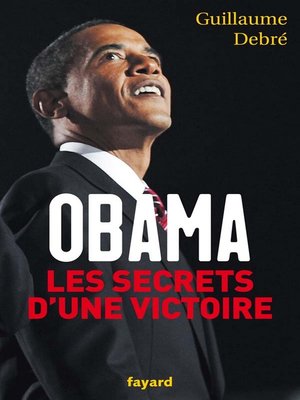 cover image of Obama, les secrets d'une victoire